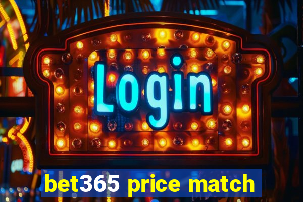 bet365 price match